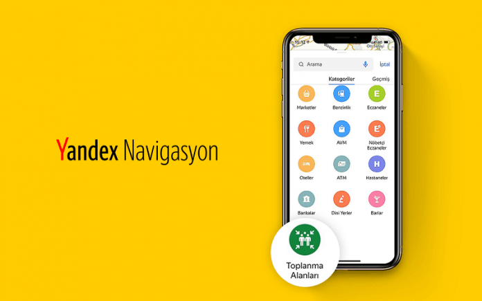 Yandex Navigasyon Afet Toplanma Alanlarını Göstermeye Başladı!